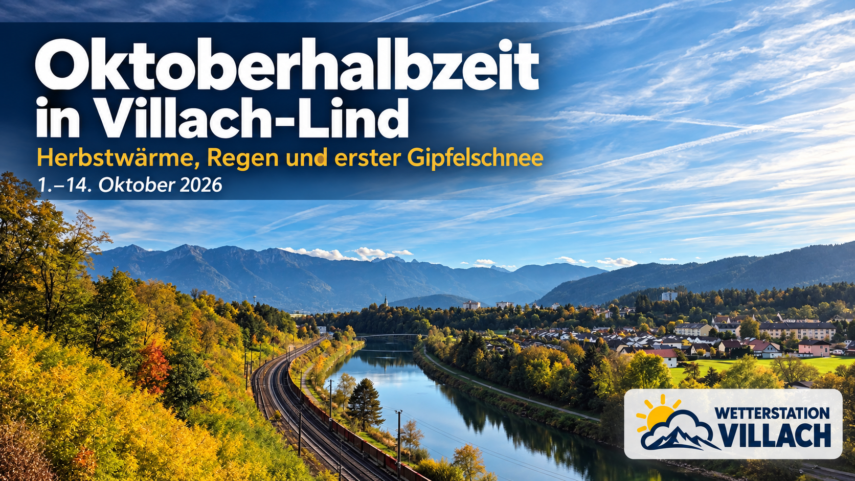 Herbstliche Drau bei Villach mit dem Titel Oktoberhalbzeit in Villach-Lind und dem Logo der Wetterstation Villach